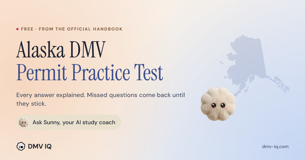Alaska DMV Practice Test 2026 - Free AK Permit Test | DMV IQ
