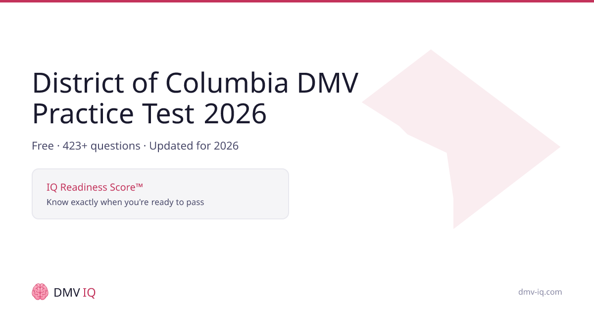 District of Columbia DMV Practice Test 2026 - Free DC Permit Test | DMV IQ