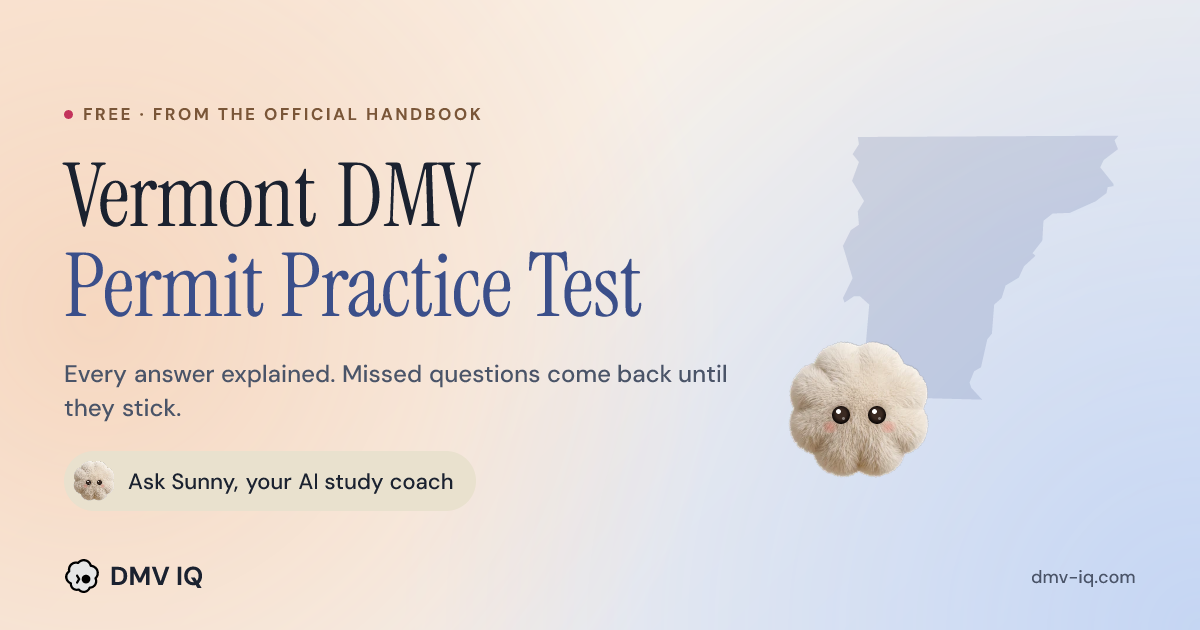 Vermont DMV Practice Test 2026 - Free VT Permit Test | DMV IQ