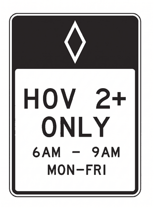 High Occupancy Vehicle Lane (R3-11) - rectangle (vertical) white with black/red regulatory sign: This lane is reserved for buses and carpools during the hours posted on the sign